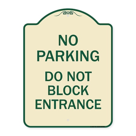 Signmission No Parking Do Not Block Entrance Heavy-Gauge Aluminum Architectural Sign, 24" x 18", TG-1824-23752 A-DES-TG-1824-23752